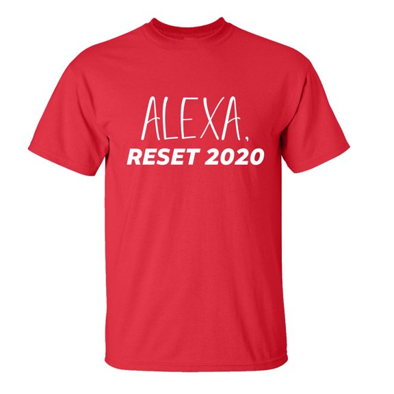 Funny Alexa Reset 2020 Unisex Short Sleeve T-shirt-Red-xl