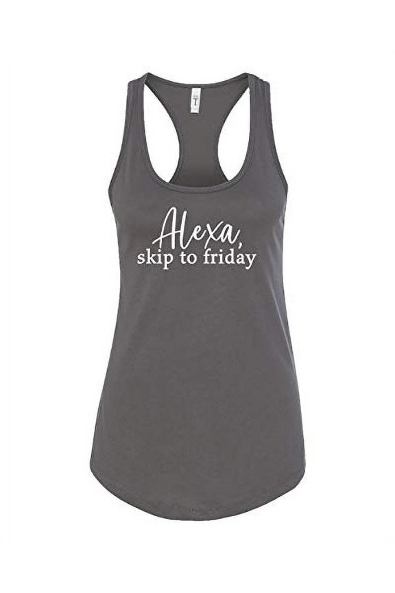 Funny Alexa Skip to Friday Ladies Racerback Tank-Dark Gray-XL