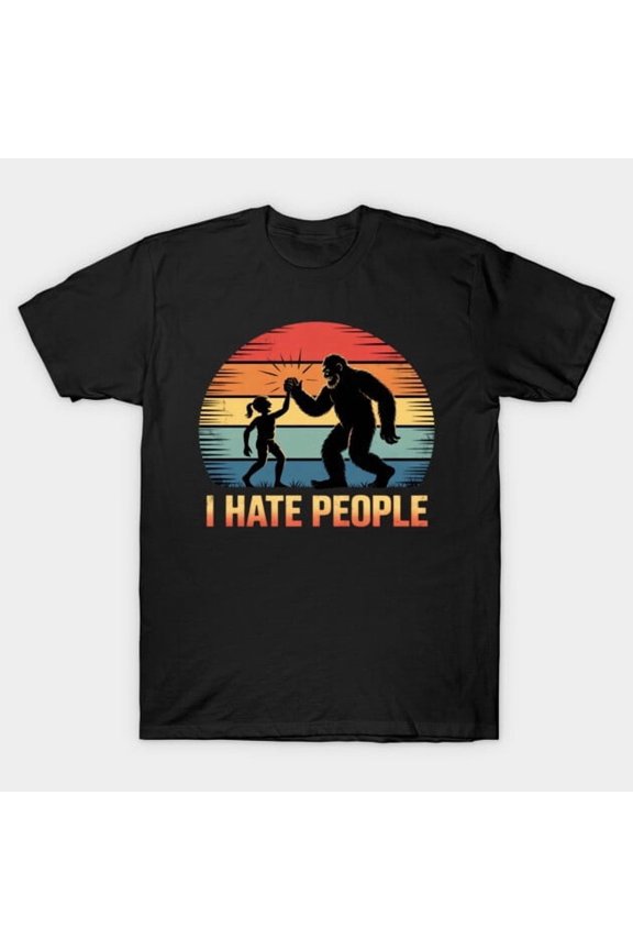 Funny Alien & Bigfoot I Hate People Sasquatch Retro, H45945 Unisex T-Shirt, Up to 5XL Available