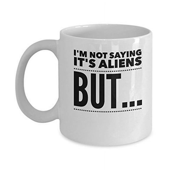 Funny Alien 11 oz Coffee Mug - Unique Extra Terrestrial Gift White Ceramic