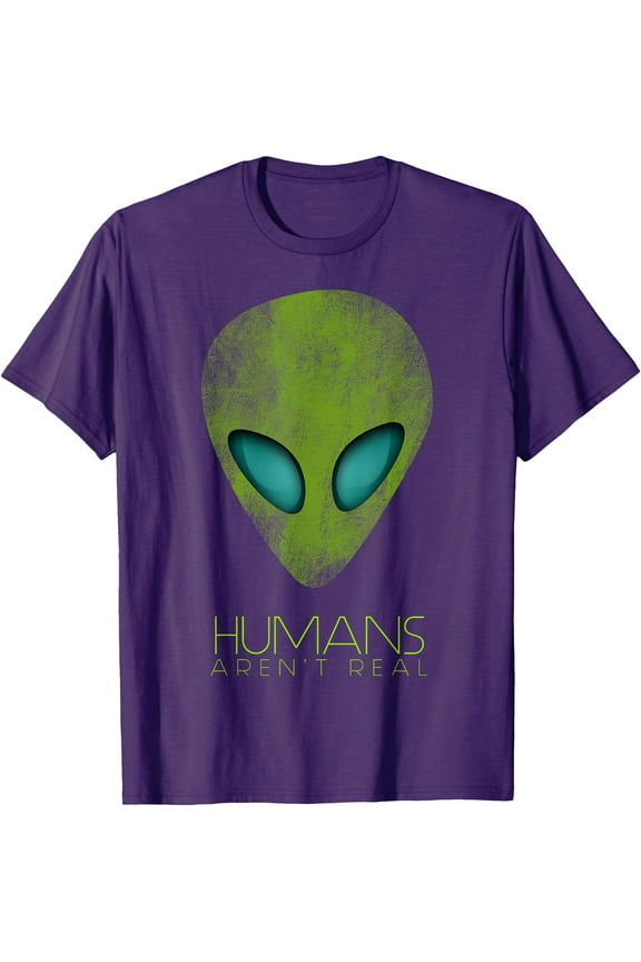 Funny Alien Humans Aren't Real Cute UFO Gift Unisex T-Shirt for Men Women Kids,Purple Color,Size M