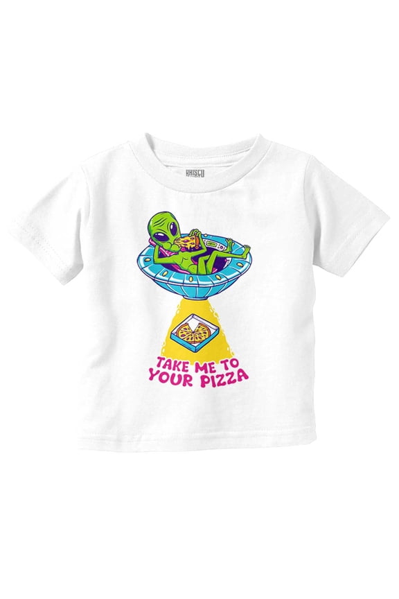 Funny Alien Take Me To Your Pizza Toddler Boy Girl T Shirt Infant Toddler Brisco Brands 3T