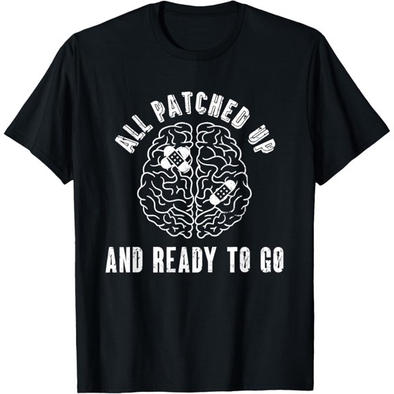 Funny All Patched Up And Ready To Go | Brain Surgery T-Shirt100% cotton
