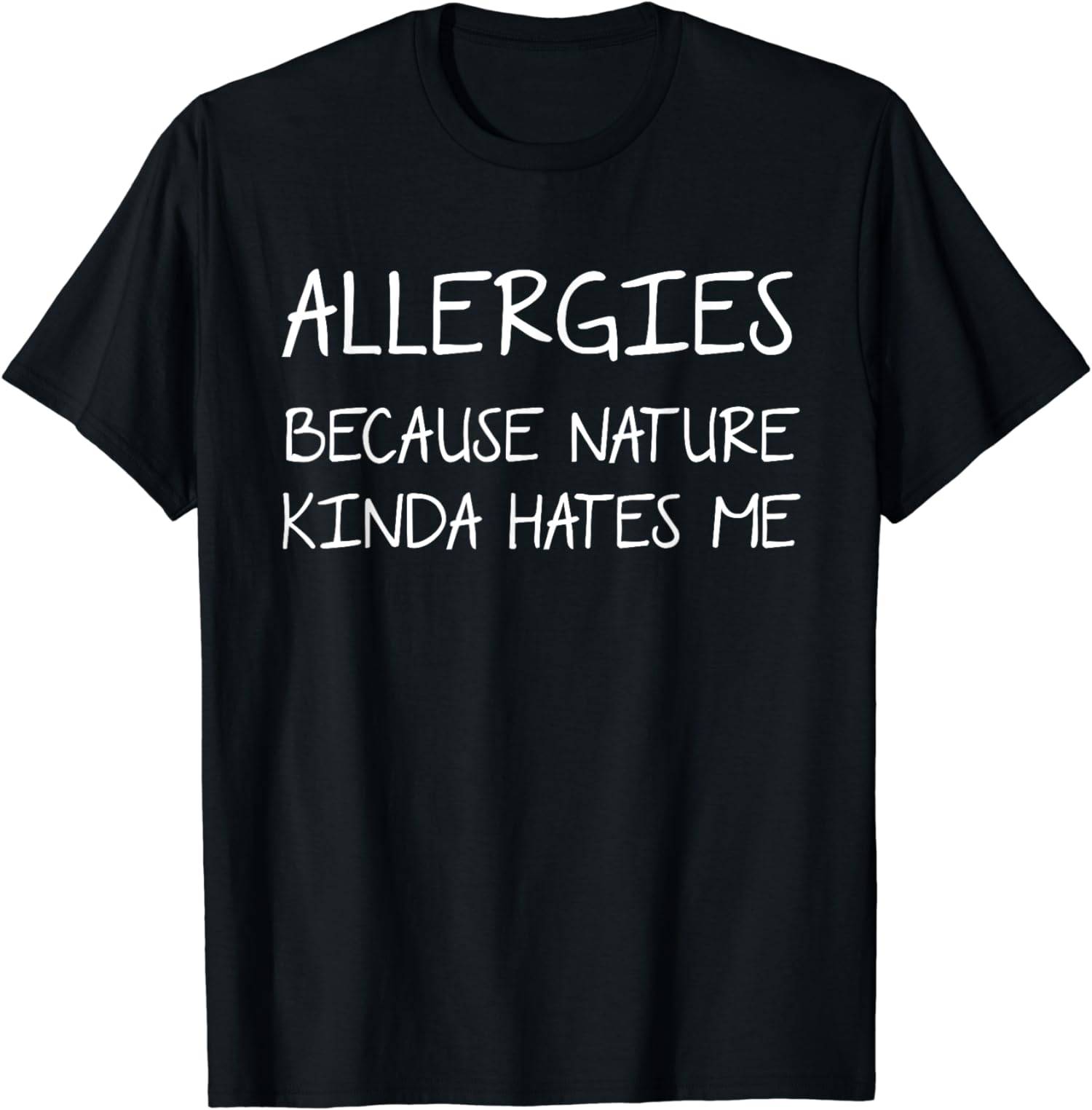Funny Allergies Quote Summer Seasonal Allergy Joke TShirt