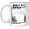 thumbnail image 1 of Funny American Bully Nutritional Facts Coffee Mug Dogs Lovers Birthday Gifts 2022 Christmas Nutrition Cup Ceramic White 11oz, 1 of 5