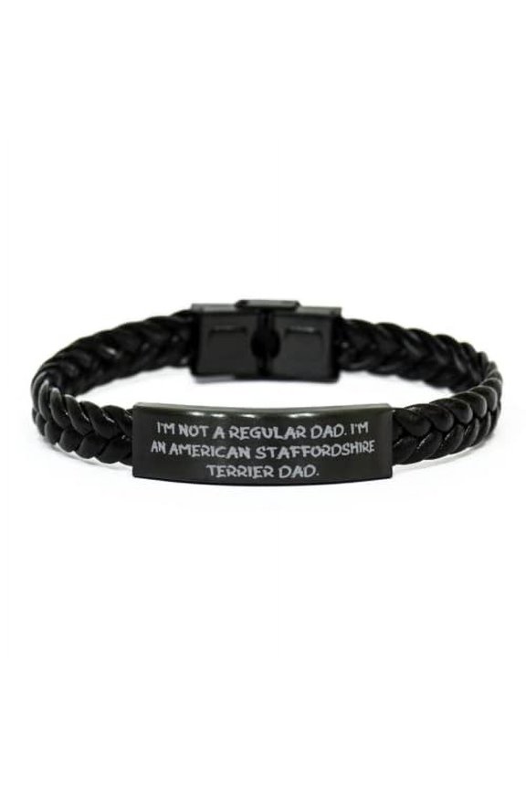 Funny American Staffordshire Terrier Dog Braided Leather Bracelet, I'm Not a, Present for Friends, New Gifts from Friends, Pit Bull, Dog Gifts, Pet Gifts, Animal Gifts