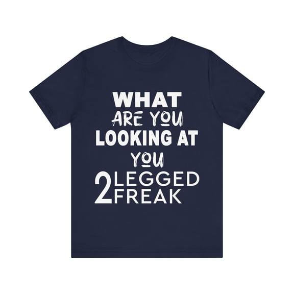 Funny Amputee Shirt, what are you looking at freak V2, humorous TShirt