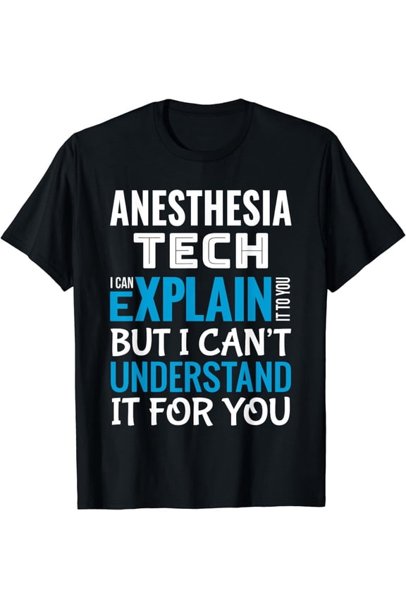 Funny Anesthesia Tech Gift Appreciation T-Shirt
