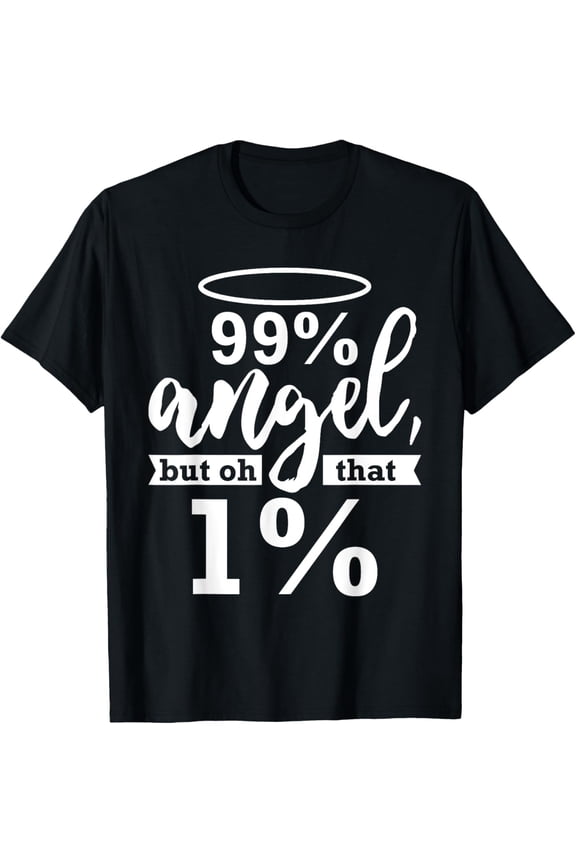 Funny Angel Devil 99 Percent Wild Side Joke Top Gift For Her T-Shirt men and women can wear, black, white, gifts
