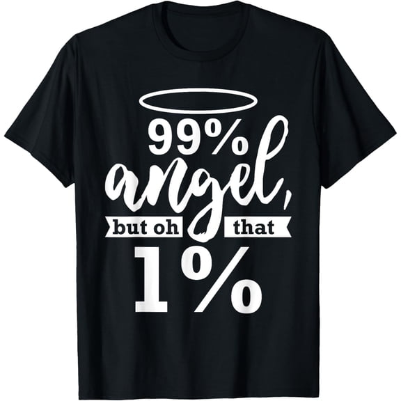 Funny Angel Devil 99 Percent Wild Side Joke Top Gift For Her T-Shirt