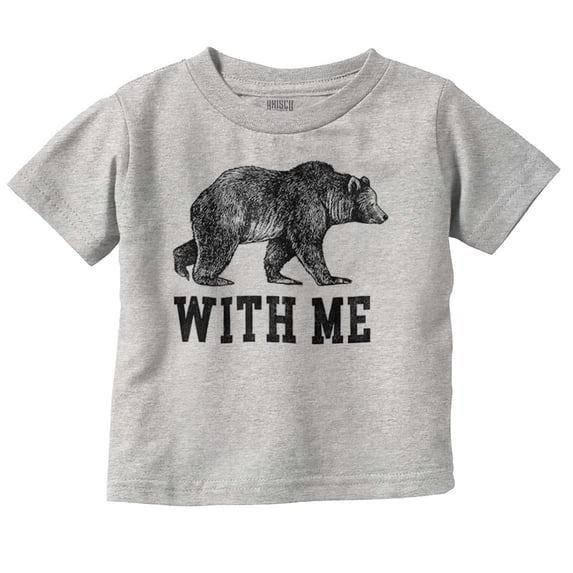 Funny Animal Pun Bear With Me Joke Toddler Boy Girl T Shirt Infant Toddler Brisco Brands 4T