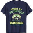 thumbnail image 1 of Funny Animal Raccoon Always Be a Racoon Unisex T-Shirt for Men Women Kids Toddler,Navy Color,Size 4T, 1 of 5
