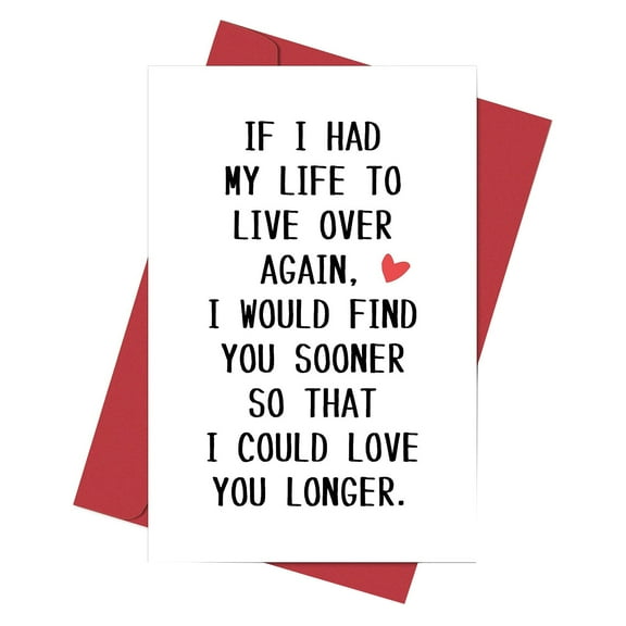 Funny Anniversary Card For Husband Wife Boyfriend Girlfriend Partner Spouse FiancΓ©, (If I Had Life To Live Over Again)