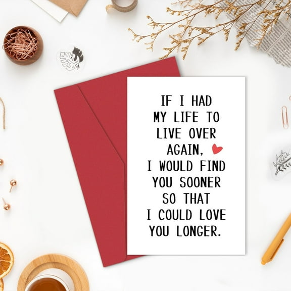 Funny Anniversary Card For Husband Wife Boyfriend Girlfriend Partner Spouse Fiancé, If I Had Life To Over Again, Humorous Romantic Love Note With Witty Love Message For