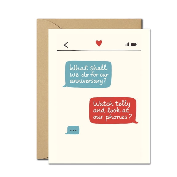 Funny Anniversary Greeting Card Text Message Style Watch Telly and Look at Our Phones Humorous Couple Card with Envelope
