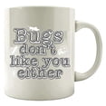 thumbnail image 1 of Funny Ant 11 oz Coffee Mug - Bugs Don't Like You Either White Ceramic Gift, 1 of 4