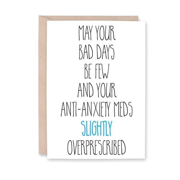 Funny Anti-Anxiety Greeting Card May Your Bad Days Be Few Encouraging Design for Friends, Family, or Anyone Who Could Use a Laugh Envelope Included