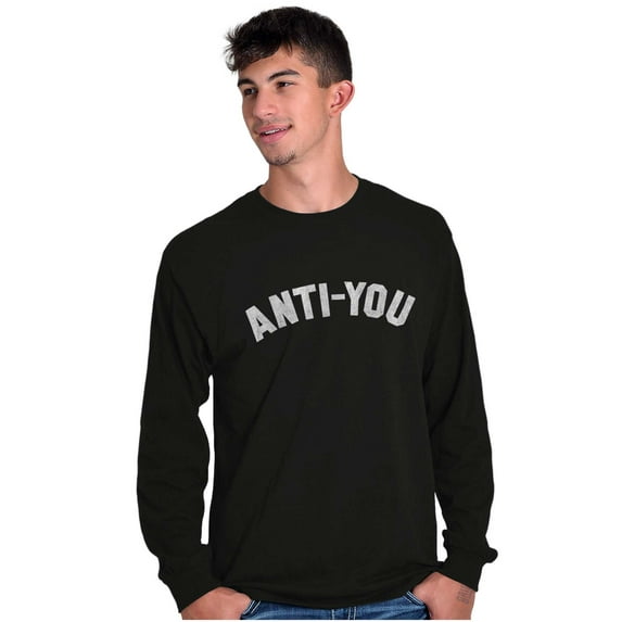 Funny Anti You Sarcastic Attitude Plus Size Long Sleeve Graphic Tee Shirt Brisco Brands 2X
