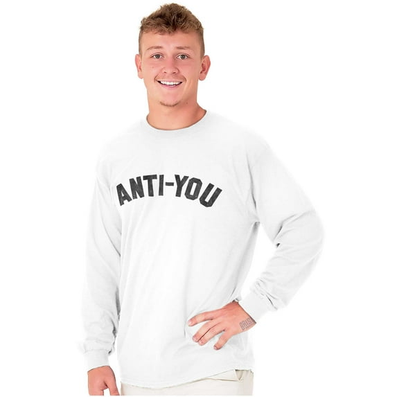 Funny Anti You Sarcastic Attitude Plus Size Long Sleeve Graphic Tee Shirt Brisco Brands 3X