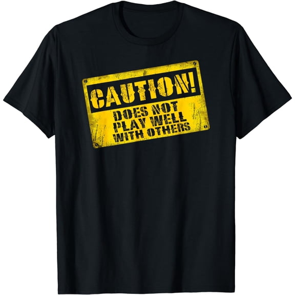 Funny AntiSocial Danger Doesn't Play Well With Others T-Shirt