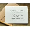 thumbnail image 1 of Funny Apology Card – "I Should Be Ashamed of My Behavior" – Blank Inside, Includes Envelope – Perfect for Friends, Family, and Lighthearted Apologies, 1 of 2