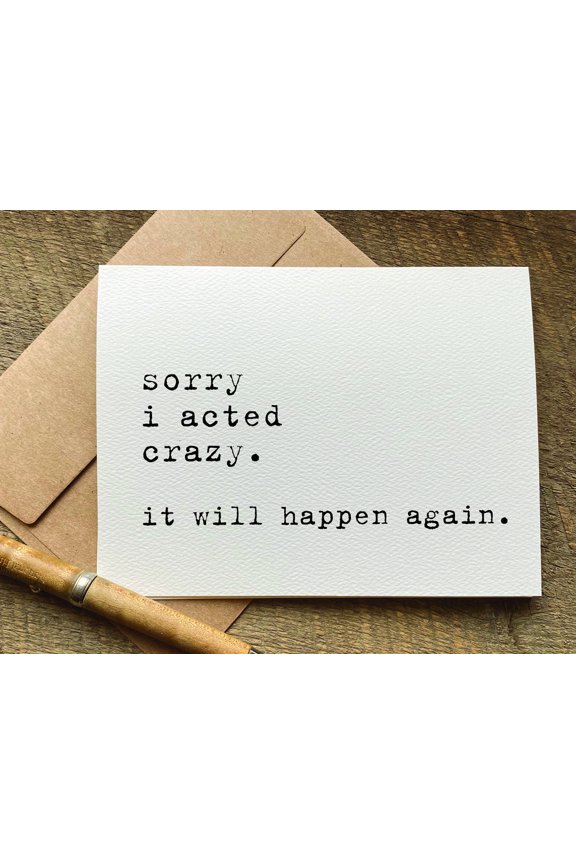 Funny Apology Card  Sorry I Acted Crazy Greeting Card  Perfect for Friends or Partners  Blank Inside with Envelope Included  Unique Gift for Any Occasion