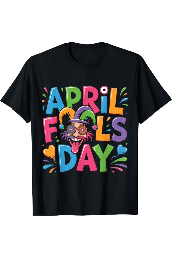 Funny April Fool's Day T-Shirt
