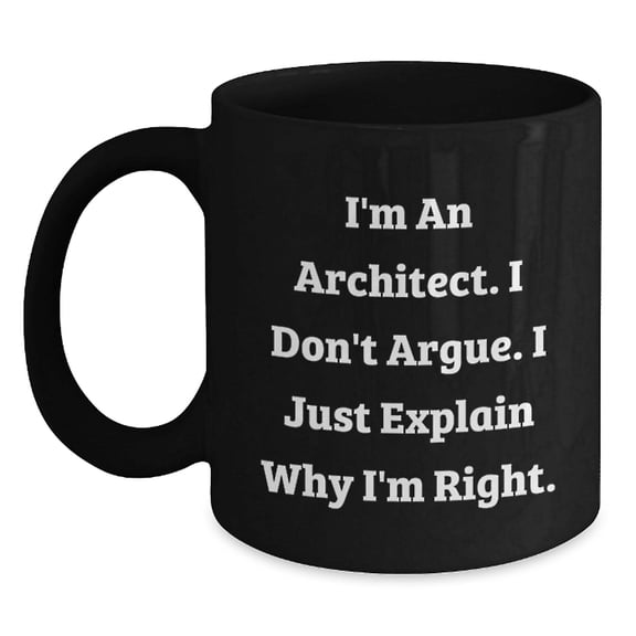Funny Architect Black Coffee Mug Gifts from Friends, Coworkers, Family for Men, Women