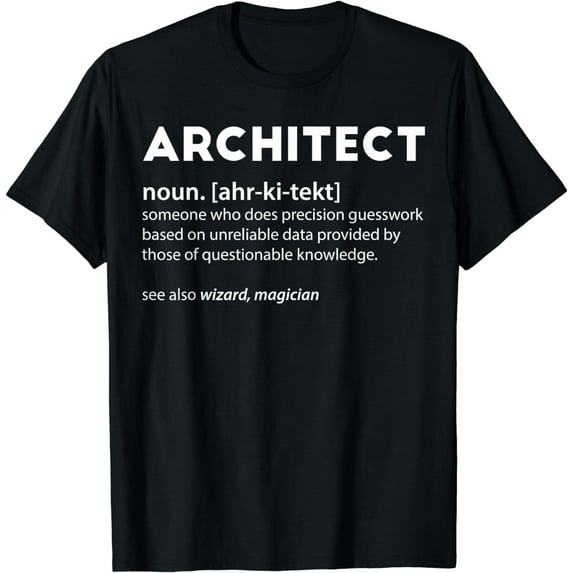 Funny Architect Meaning Noun Definition Architecture Saying T-Shirt