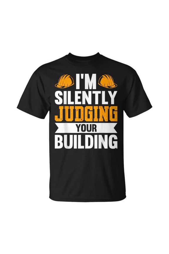 Funny Architect T-Shirt I'm Silently Judging Your Building Retro Construction Worker Graphic Tee Men Women Civil Engineer Gift Idea