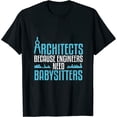 thumbnail image 1 of Funny Architecture Gift For Architect Occupation Men Women T-Shirt Black 3XL, 1 of 5