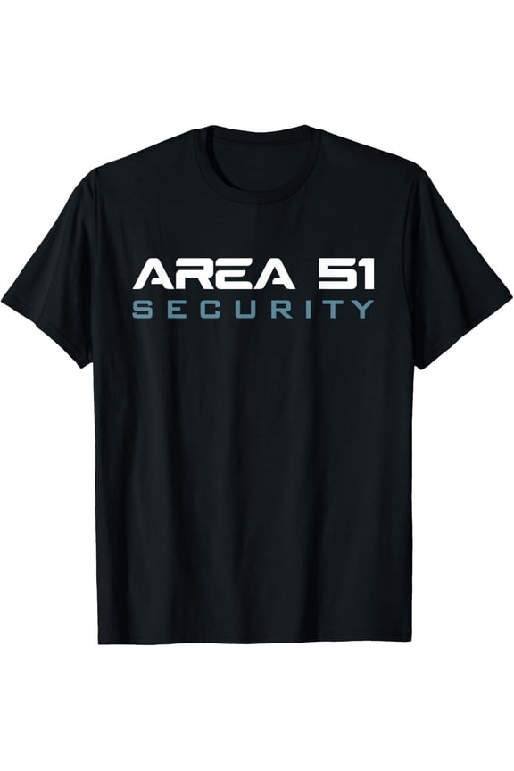 Funny Area 51 Conspiracy Theory Security Secret Job Title T-Shirt Shirts