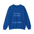 thumbnail image 1 of Funny Aries Zodiac Unisex Heavy Blend™ Crewneck Sweatshirt, 1 of 5