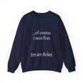 thumbnail image 1 of Funny Aries Zodiac Unisex Heavy Blend™ Crewneck Sweatshirt, 1 of 5