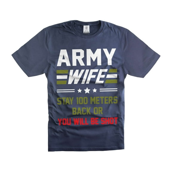 Funny Army Wife Shirt Wife Military Shirts US Patriotic Shirts For Her Army Unisex Shirt Wife Gifts (Medium Navy Blue)