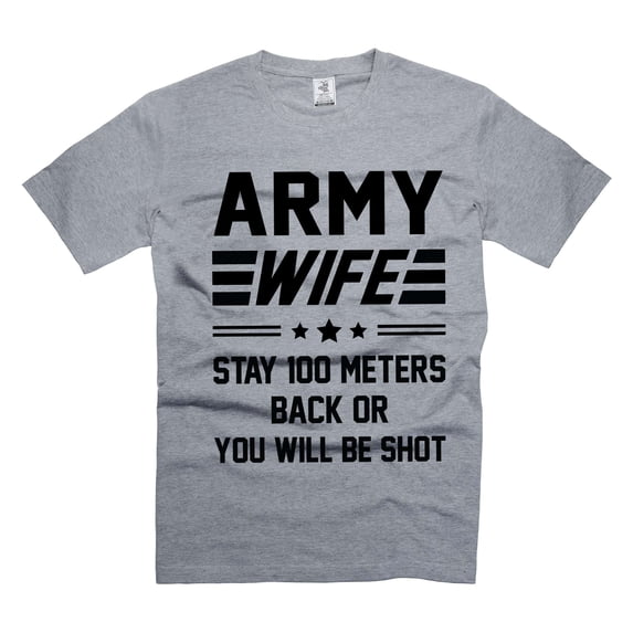 Funny Army Wife Shirt Wife Military Shirts US Patriotic Shirts For Her Army Unisex Shirt Wife Gifts (Small Grey)