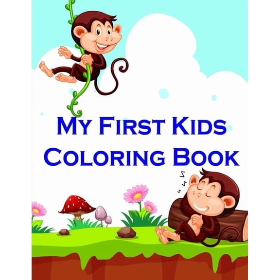 Funny Art My First Kids Coloring Book: Coloring Pages with Funny, Easy, and Relax Coloring Pictures for Animal Lovers Book, Book 8, (Paperback)