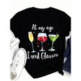 thumbnail image 1 of Funny At My Age I Need Glasses Graphic T‑Shirt, Short Sleeve Wine Cocktail Casual Tee Tops, 1 of 2