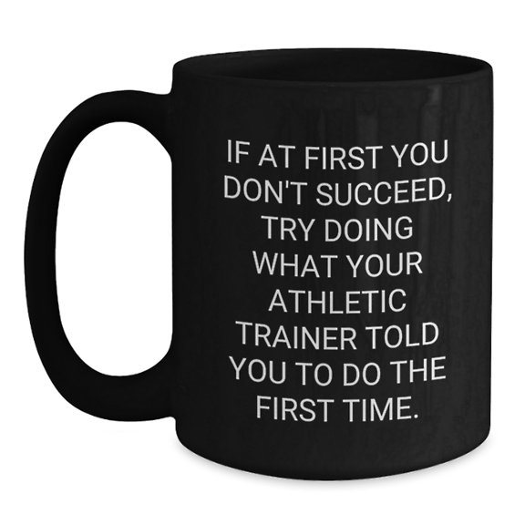 Funny Athletic Trainer Gifts from Men to Women, Unique Black Coffee Mug for Christmas Unique Gifts