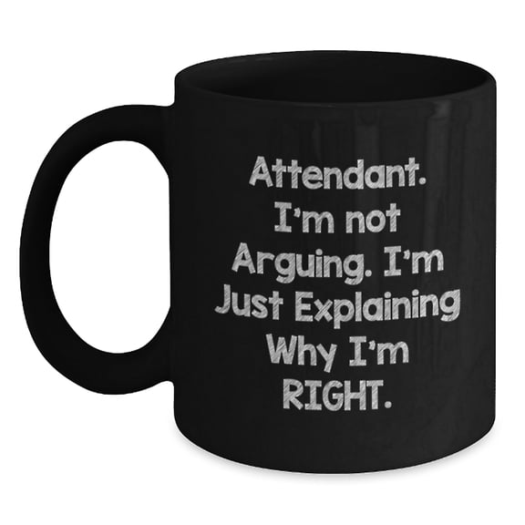 Funny Attendant Gifts for Him from Friends, Encouraging Black Coffee Mug - Birthday Unique Gifts for Attendants, Men, Coworkers