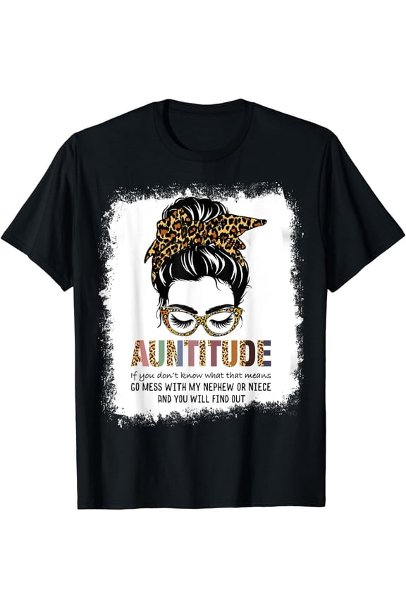 Funny Aunt Shirt for Women Dont mess with My Nephew or Niece T-Shirt