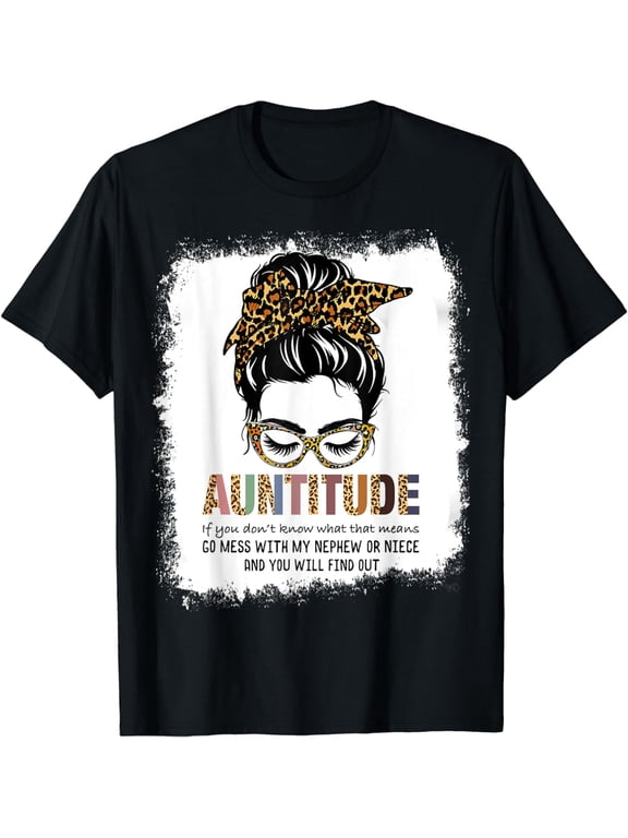 Funny Aunt Shirt for Women Dont mess with My Nephew or Niece T-Shirt