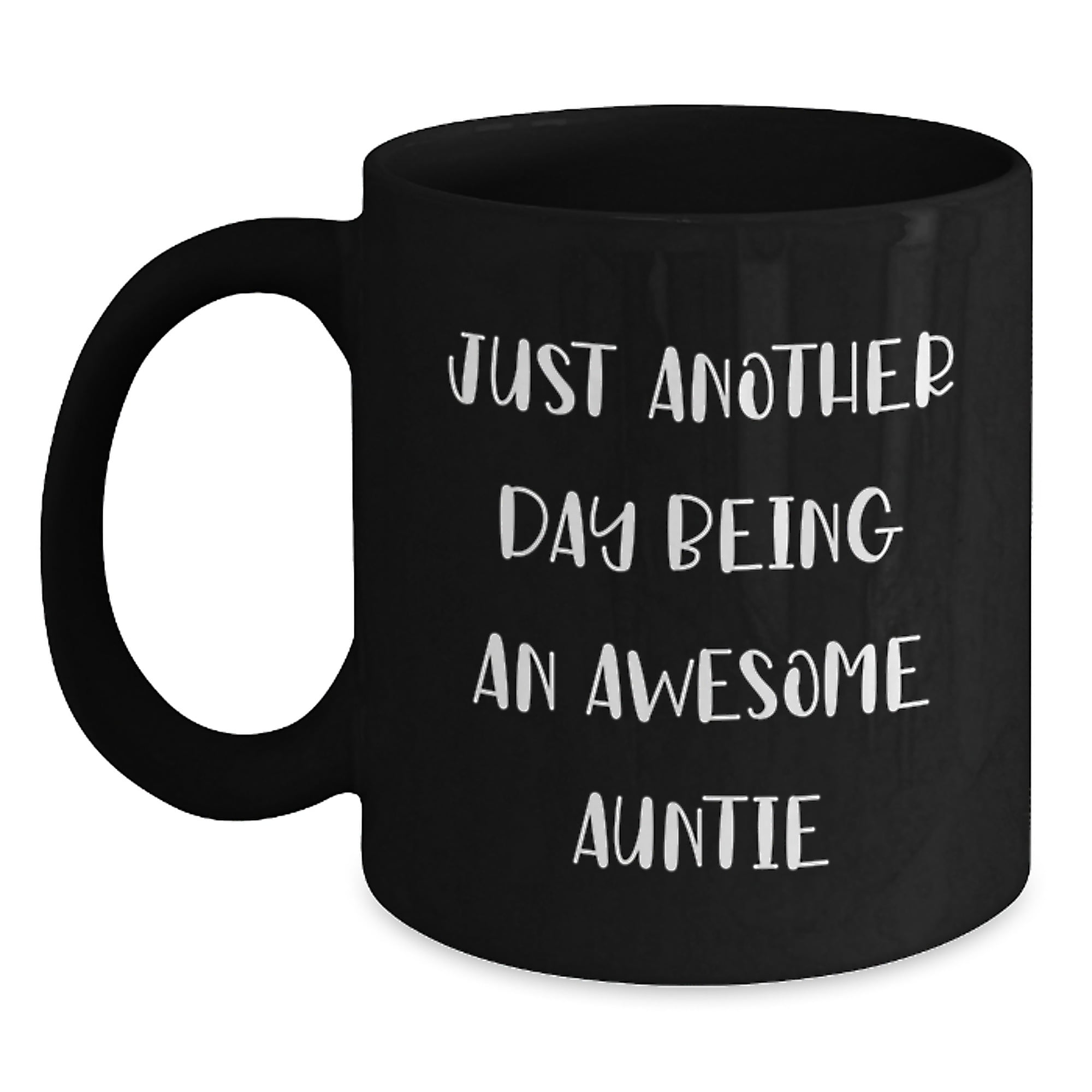 Funny Auntie Gifts from Family, Enthusiastic Auntie Mugs for Graduation,  'Just Another Day Being An Awesome Auntie' Quote, Black Coffee Mug, 11oz or  ..., image size:2000x2000