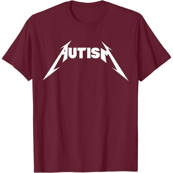 Funny Autism Meme Metal Rock Style Unisex T-Shirt for Men Women Kids Toddler,Maroon Color,Size M