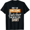 thumbnail image 1 of Funny Awesome Butcher Gift Ideas for Butchers T-Shirt, 1 of 4