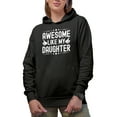 thumbnail image 1 of Funny Awesome Like My Daughter for Dad or Mom, Black Hooded Sweatshirt or Hoodie, XL, 1 of 5