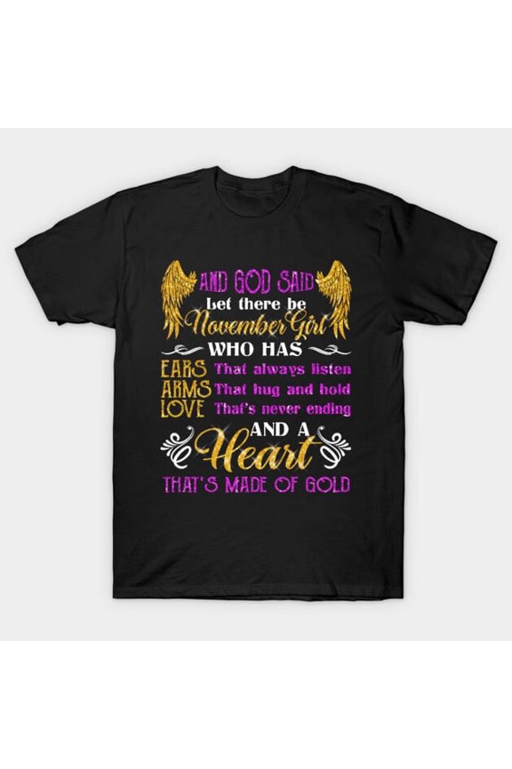 Funny Awesome November Girl Gift Birthday Artwork Print, H47256 Unisex T-Shirt, Up to 5XL Available