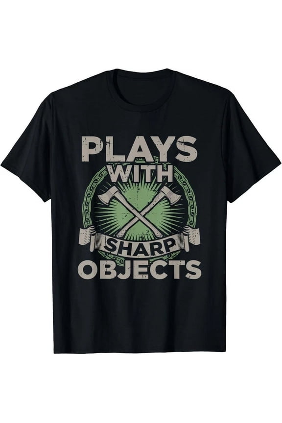 Funny Axe Throwing Plays With Sharp Objects Ax Gifts T-Shirt Unisex S-5XL Hot Trending Shirt, Vintage Birthday Gift