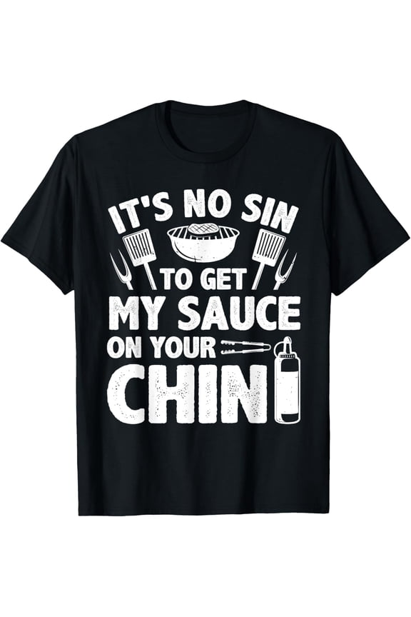 Funny BBQ For Men Women BBQ Barbeque Smoking Barbecue Sauce T-Shirt