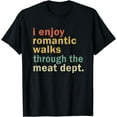 Funny BBQ Shirt Romantic Walks Meat Dept Meat Smoking Gift TShirt